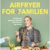 Airfryer for hele familien