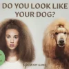 Do you look like your dog