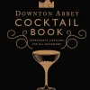 Downton Abbey Cocktail Book
